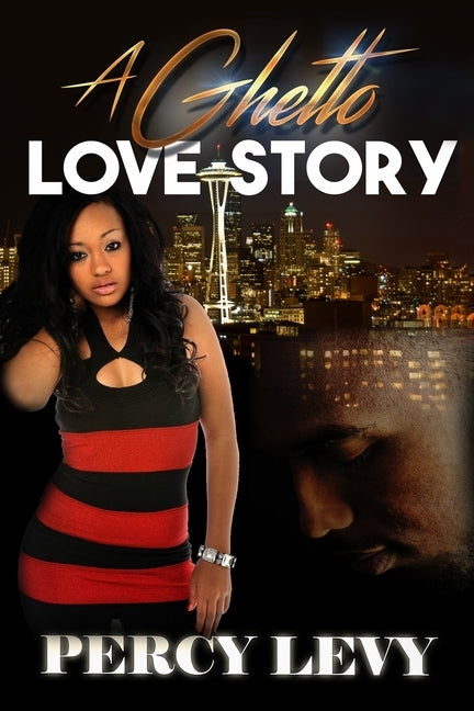 A Ghetto Love Story by Levy, Percy