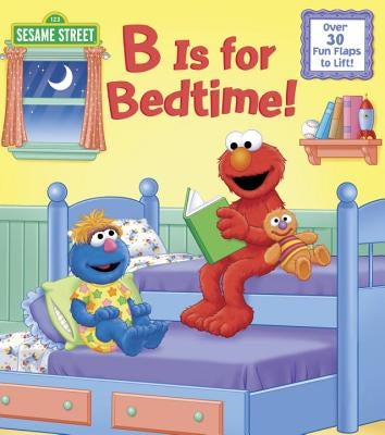 B Is for Bedtime! (Sesame Street) by Kleinberg, Naomi