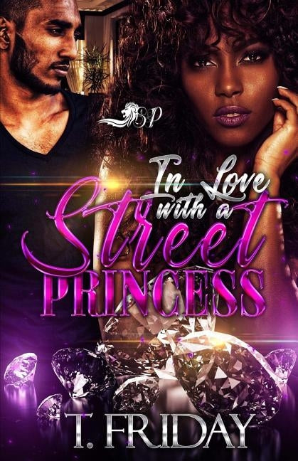In Love with a Street Princess by Friday, T.