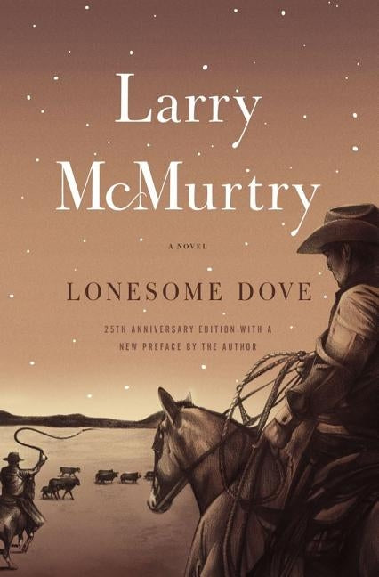 Lonesome Dove by McMurtry, Larry