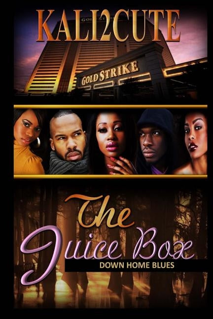 The Juice Box: Down Home Blues by Edwards, Kalibra