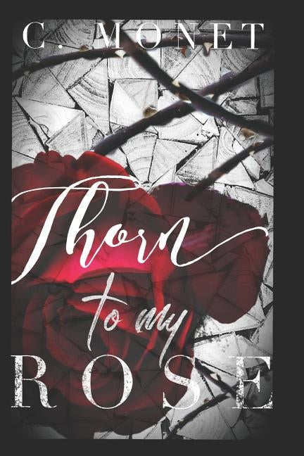 Thorn to My Rose by Mone't, C.