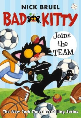 Bad Kitty Joins the Team by Bruel, Nick