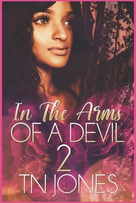 In the Arms of a Devil 2 by Jones, Tn