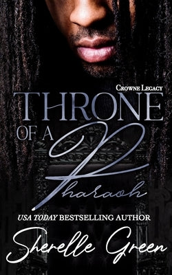 Throne of a Pharaoh by Green, Sherelle
