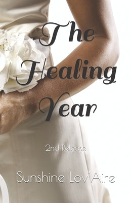 The Healing Year: 2nd Release by Lov'aire, Sunshine