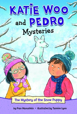 The Mystery of the Snow Puppy by Manushkin, Fran