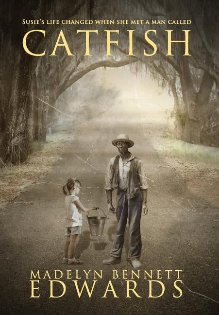 Catfish by Edwards, Madelyn Bennett