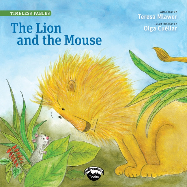 The Lion and the Mouse by Mlawer, Teresa