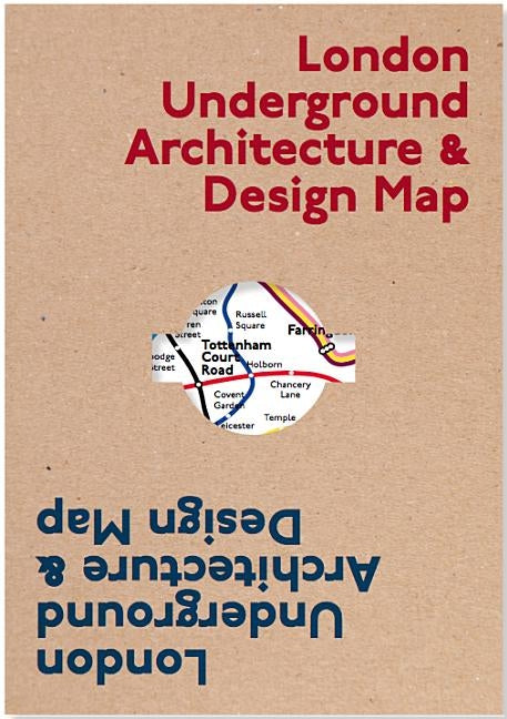 London Underground Architecture & Design Map by Ovenden, Mark