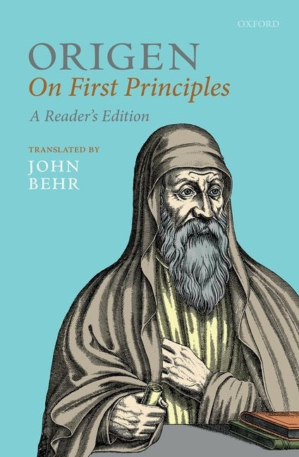 Origen: On First Principles, Reader's Edition by Behr, John
