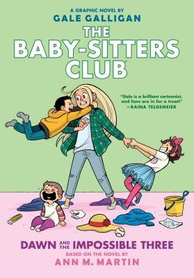 Dawn and the Impossible Three (the Baby-Sitters Club Graphic Novel #5): A Graphix Book, 5: Full-Color Edition by Martin, Ann M.