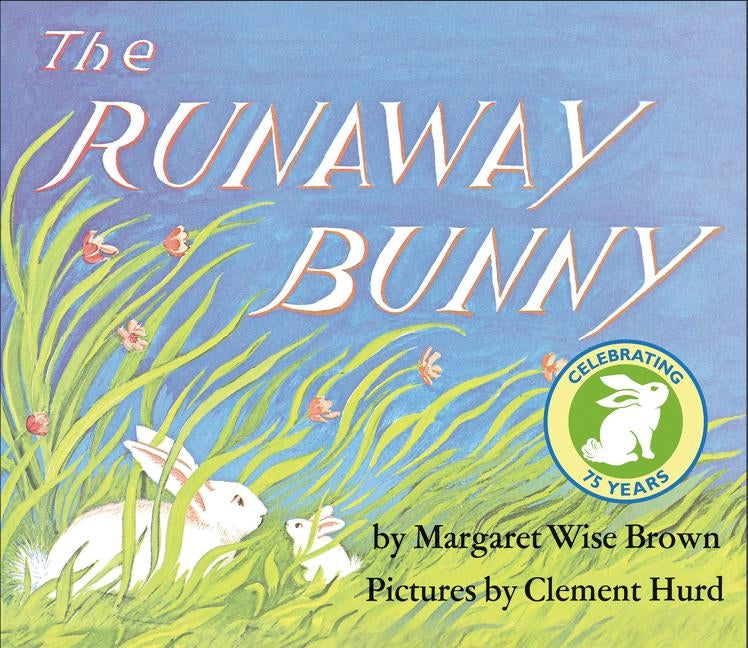 The Runaway Bunny by Brown, Margaret Wise