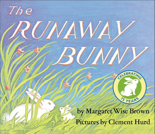 The Runaway Bunny by Brown, Margaret Wise
