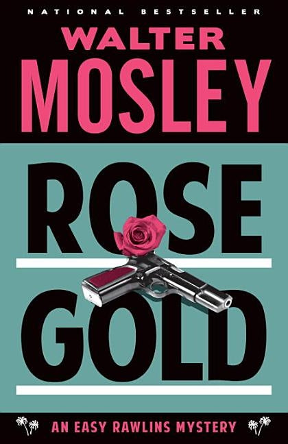 Rose Gold by Mosley, Walter