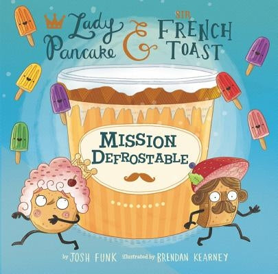 Mission Defrostable: Volume 3 by Funk, Josh