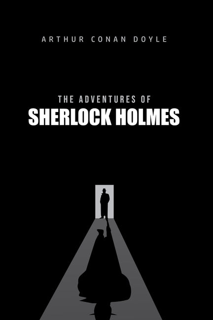 The Adventures of Sherlock Holmes by Doyle, Arthur Conan