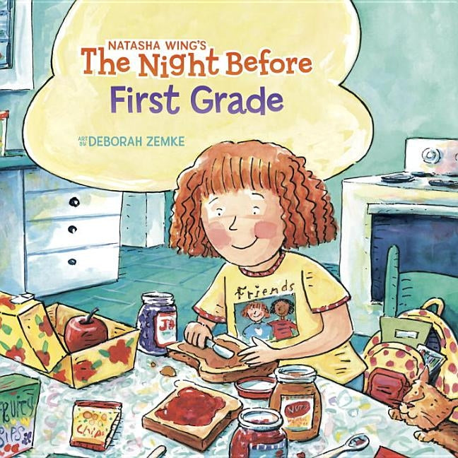 The Night Before First Grade by Wing, Natasha