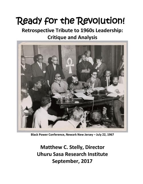 Ready for the Revolution! Retrospective Tribute to 1960s Leadership: Critique and Analysis by Stelly, Matthew C.