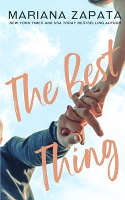 The Best Thing by Zapata, Mariana