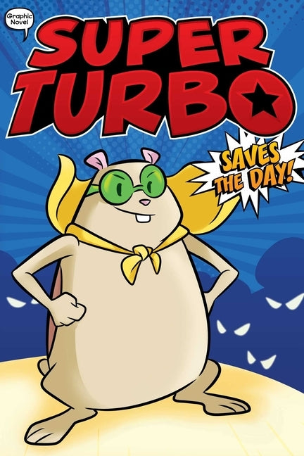 Super Turbo Saves the Day!, 1 by Powers, Edgar