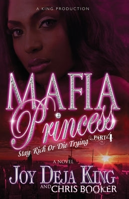 Mafia Princess Part 4 by King, Joy Deja