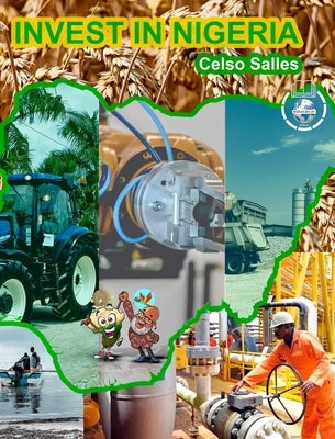 INVEST IN NIGERIA - Celso Salles by Salles, Celso