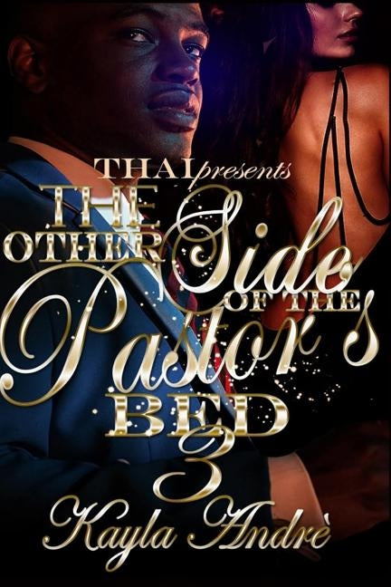 The Other Side Of The Pastor's Bed 3 by Andre, Kayla