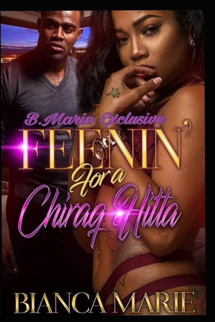 Feenin for A Chiraq Hitta by Marie, Bianca