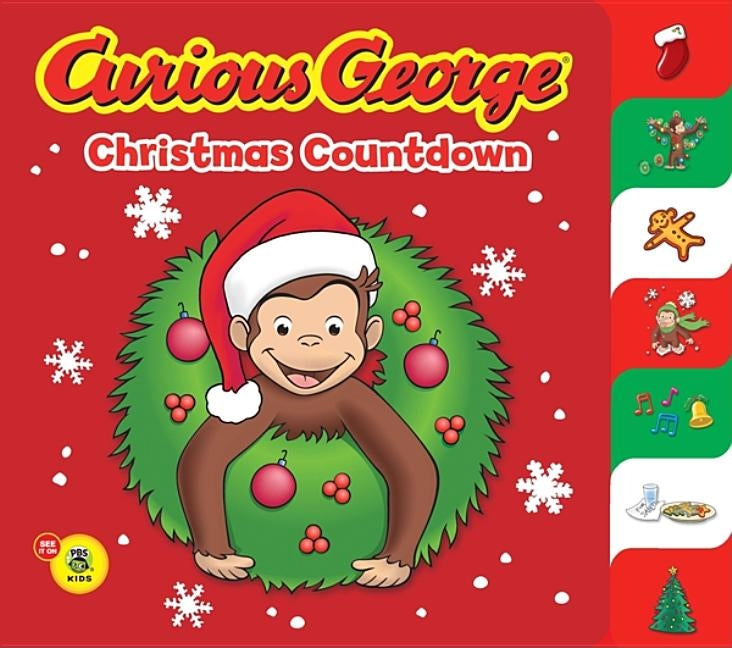 Curious George Christmas Countdown (Cgtv Tabbed Bb) by Rey, H. A.