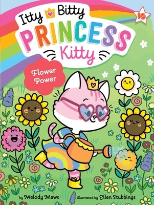 Flower Power: Volume 10 by Mews, Melody