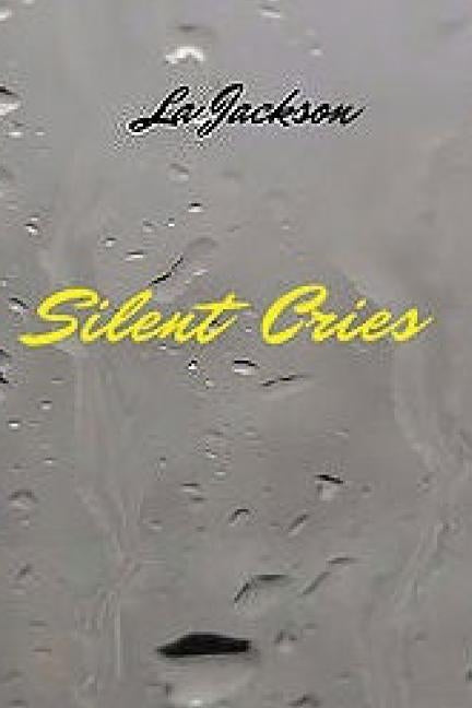 Silent Cries by Jackson, La