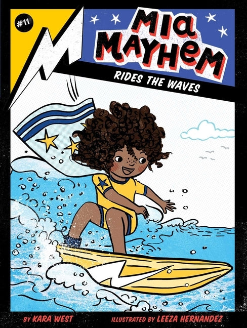 MIA Mayhem Rides the Waves, 11 by West, Kara