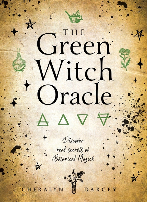 Green Witch Oracle Cards: Discover Real Secrets of Natural Magick by Darcey, Cheralyn