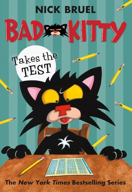 Bad Kitty Takes the Test by Bruel, Nick