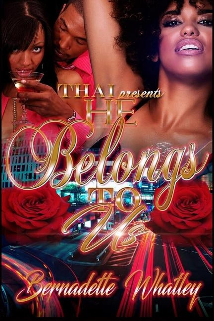 He Belongs To Us by Whatley, Bernadette