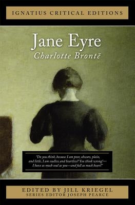 Jane Eyre: Ignatius Critical Edition by Bronte, Charlotte