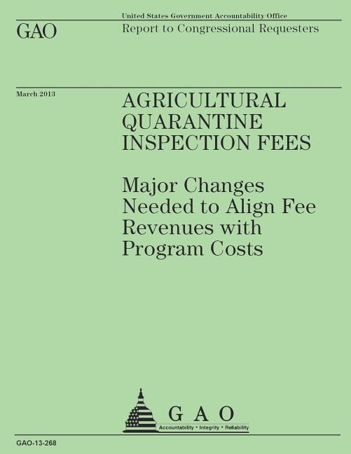 Report to Congressional Requesters: Agricultural Quarantine Inspection Fees by U. S. Government Accountability Office