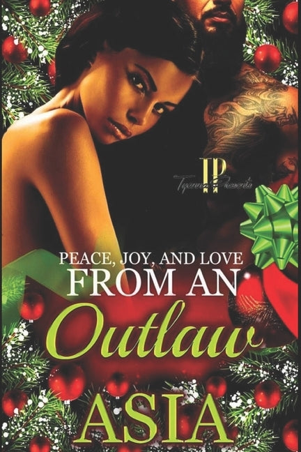 Peace, Joy, and Love from an Outlaw by Asia
