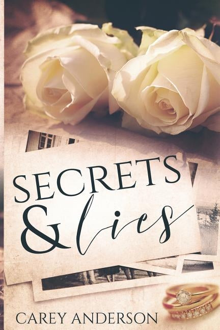 Secrets & Lies by Anderson, Carey