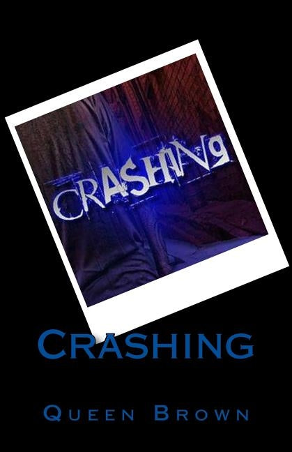 Crashing by Brown, Queen