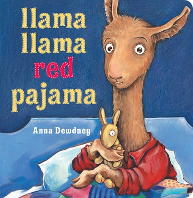 Llama Llama Red Pajama by Dewdney, Anna