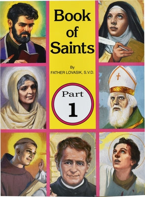 Book of Saints (Part 1), 1: Super-Heroes of God by Lovasik, Lawrence G.