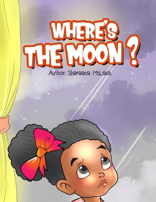 Where's the Moon? by McLeish, Shereece