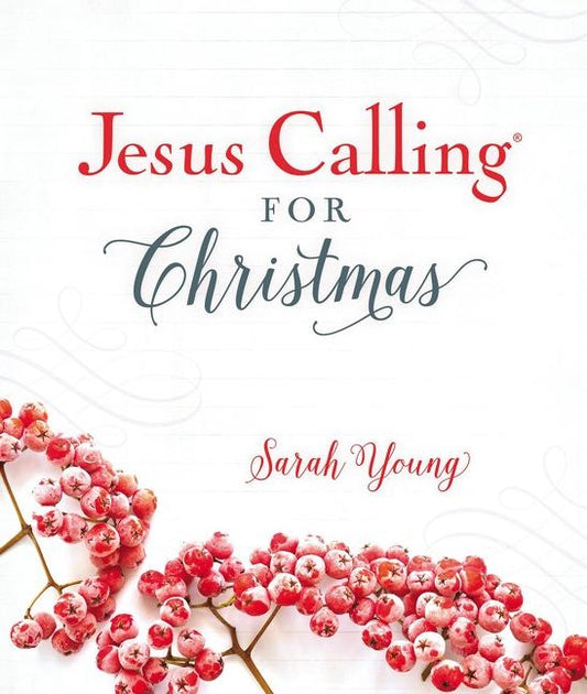 Jesus Calling for Christmas: Padded Hardcover, with Full Scriptures by Young, Sarah