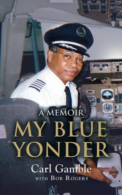 My Blue Yonder by Gamble, Carl