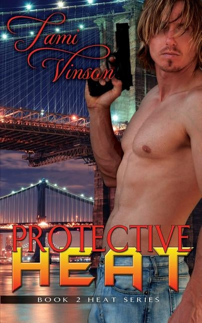 Protective Heat by Vinson, Tami