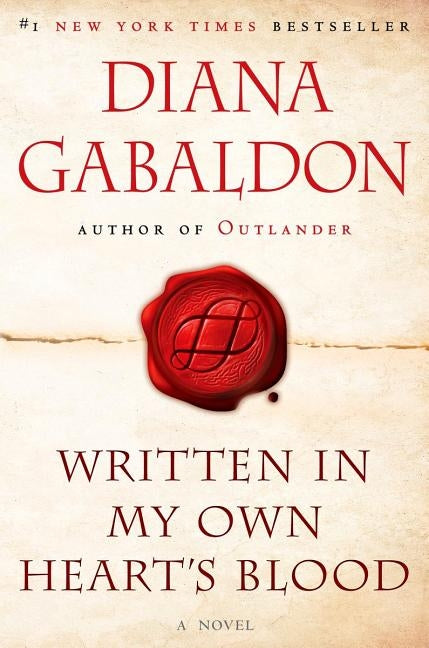 Written in My Own Heart's Blood by Gabaldon, Diana