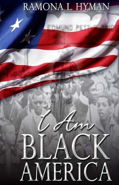 I Am Black America by Hyman, Ramona