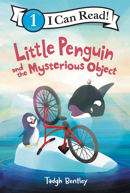 Little Penguin and the Mysterious Object by Bentley, Tadgh